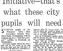 Initiative - Newspaper Cutting Newspaper cutting sent in by Hilary Hulme (1958-1963). Miss Lovatt is quoted as saying that pupils from the Margaret Glen-Bott Secondary School are going to...